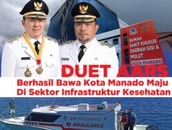 Duet AARS berhasil bawa manado maju di Sektor Infrastruktur Kesehatan