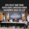 KPU Sulut dan Pihak Kepolisian Luruskan Kabar Hilangnya Saksi E2L-HJP