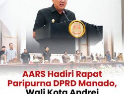 AARS Hadiri Rapat Paripurna DPRD Manado, Wali Kota Andrei Paparkan Rancangan APBD Manado 2026